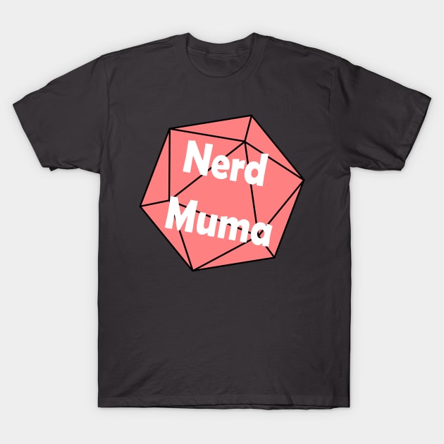 Nerd Muma Dice (red) T-Shirt by yasminrose